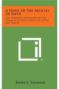 A Study of the Articles of Faith