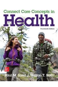 Connect Core Concepts in Health Big Loose Leaf Edition