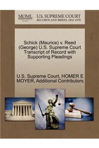 Schick (Maurice) V. Reed (George) U.S. Supreme Court Transcript of Record with Supporting Pleadings