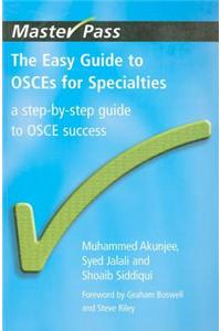 Easy Guide to Osces for Special Ties, The: A Step-By-Step Guide to Ocse Success