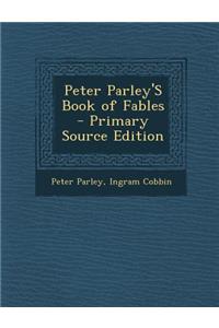 Peter Parley's Book of Fables