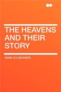 The Heavens and Their Story