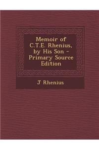 Memoir of C.T.E. Rhenius, by His Son - Primary Source Edition