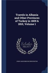 Travels in Albania and Other Provinces of Turkey in 1809 & 1810, Volume 1