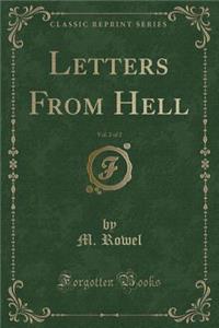Letters from Hell, Vol. 2 of 2 (Classic Reprint)
