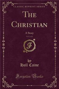 The Christian, Vol. 2 of 2