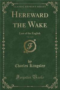 Hereward the Wake, Vol. 1 of 2