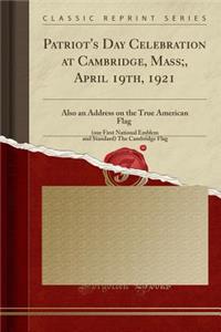 Patriot's Day Celebration at Cambridge, Mass;, April 19th, 1921