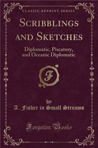 Scribblings and Sketches