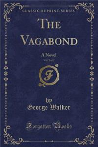 The Vagabond, Vol. 2 of 2