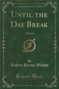 Until the Day Break