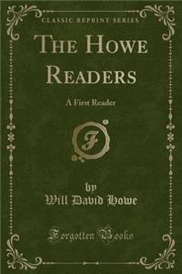 The Howe Readers: A First Reader (Classic Reprint)