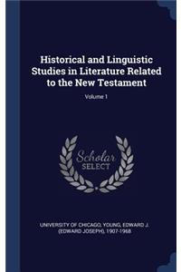 Historical and Linguistic Studies in Literature Related to the New Testament; Volume 1