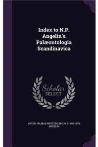 Index to N.P. Angelin's Palæontologia Scandinavica