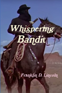 Whispering Bandit