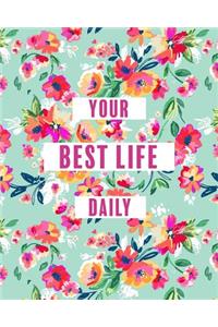 Create Your Best Life Daily