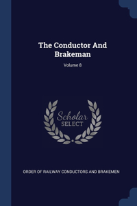 THE CONDUCTOR AND BRAKEMAN; VOLUME 8