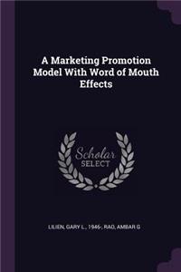 Marketing Promotion Model With Word of Mouth Effects