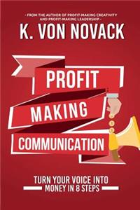 Profit-Making Communication