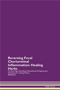 Reversing Focal Chorioretinal Inflammation