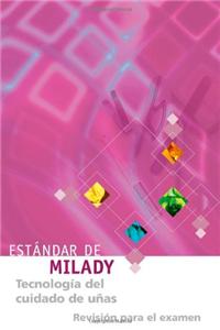 Milady's Standard Nail Technology Exam Review