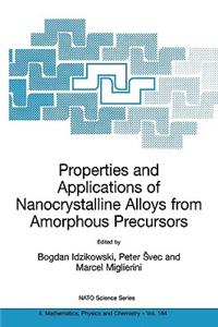 Properties and Applications of Nanocrystalline Alloys from Amorphous Precursors