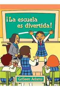 La Escuela Es Divertida (School Is Cool!)