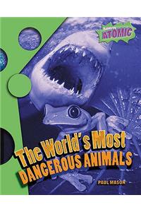 World's Most Dangerous Animals