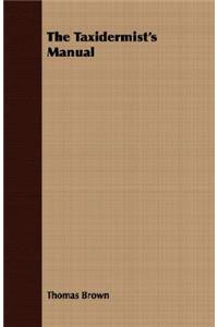 The Taxidermist's Manual