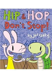 Hip & Hop, Don't Stop!