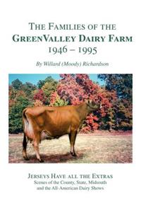 Families of the Green Valley Dairy Farm 1946-1995