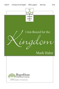 I Am Bound for the Kingdom