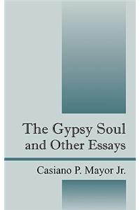 Gypsy Soul and Other Essays