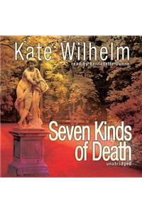 Seven Kinds of Death