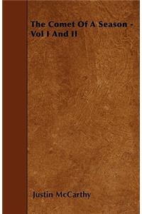 The Comet Of A Season - Vol I And II