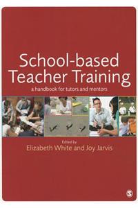 School-Based Teacher Training