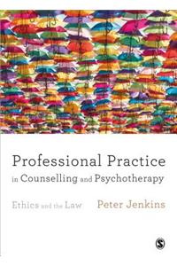 Professional Practice in Counselling and Psychotherapy