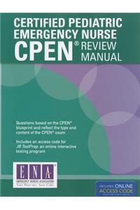 Certified Pediatric Emergency Nurse (Cpen) Review Manual