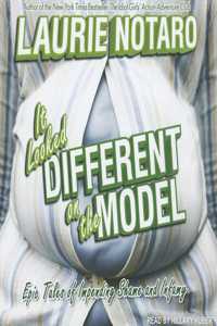 It Looked Different on the Model