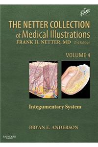 The Netter Collection of Medical Illustrations: Integumentary System
