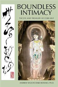 Boundless Intimacy: The Eye and Treasury of Core-Self