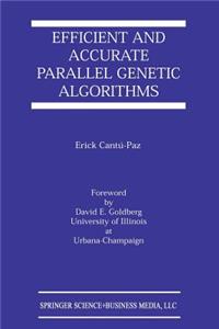 Efficient and Accurate Parallel Genetic Algorithms