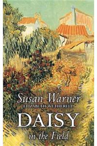 Daisy in the Field by Susan Warner, Fiction, Literary, Romance, Historical