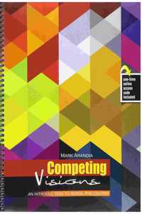 Competing Visions: An Introduction to Moral Philosophy