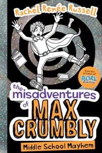 Misadventures of Max Crumbly 2