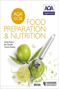 AQA GCSE Food Preparation and Nutrition