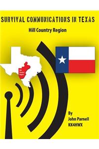 Survival Communications in Texas