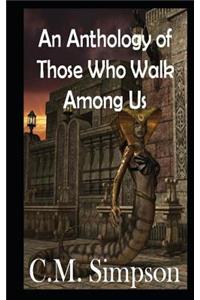An Anthology of Those Who Walk Among Us: The Simpson Anthologies