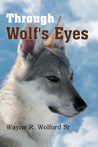 Through Wolf's Eyes