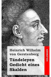 Tändeleyen / Gedicht eines Skalden